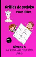 Grilles de sudoku pour filles - niveau 4 - 200 grilles 6X6 de moyen à très difficile -: Pour enfants filles de 6 à 11 ans - Grilles de sudoku de niveau 4 - Grilles 6X6 - solutions à la fin du livre