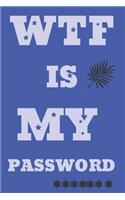 WTF Is My Password