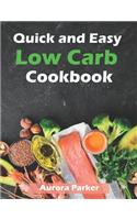 Quick and Easy Low Carb Cookbook