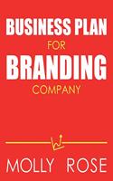 Business Plan For Branding Company