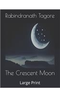 The Crescent Moon: Large Print