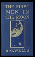 The First Men in the Moon Illustrated