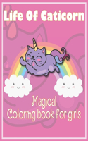 Life Of Caticorn Magical Coloring book for girls