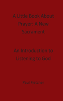 Little Book About Prayer