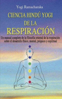 Ciencia Hindú Yogui de la Respiración