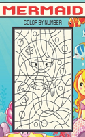 Mermaid Color By Number: Color by number book for kids 8-12
