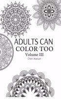 Adults Can Color Too