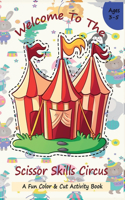 Welcome to the Scissor Skills Circus