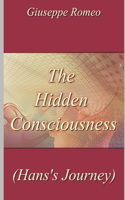 Hidden Consciousness (Hans's Journey)