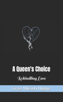 Queen's Choice
