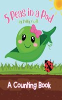 5 Peas in a Pod: A Counting Book