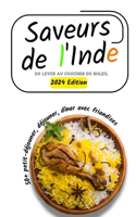 Saveurs de l'Inde: Du lever au coucher du soleil