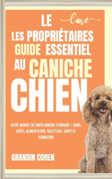 Les Propriétaires Guide Essentiel Au Caniche Chien