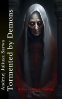 Tormented by demons