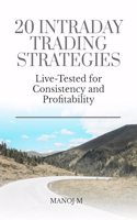 20 Intraday Trading Strategies: Live Tested for Consistency and Profitability