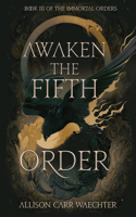 Awaken the Fifth Order