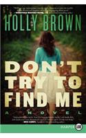 Don't Try To Find Me LP: (English)