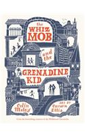 Whiz Mob and the Grenadine Kid