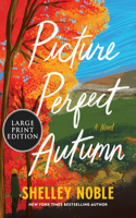 Picture Perfect Autumn LP: A Novel