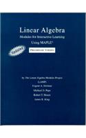 Linear Algebra: Modules for Interactive Learning Using Maple (LAMP)