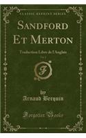 Sandford Et Merton, Vol. 2: Traduction Libre de l'Anglais (Classic Reprint)