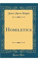 Homiletics (Classic Reprint)