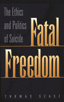 Fatal Freedom