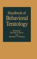 Handbook of Behavioral Teratology