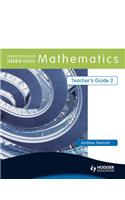 International Mathematics Teacher's Guide 2