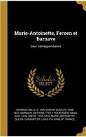 Marie-Antoinette, Fersen et Barnave