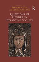 Questions of Gender in Byzantine Society