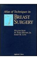 Atlas of Techniques in Breast Surgery