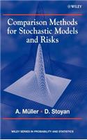Comparison Methods for Stochastic Models and Risks