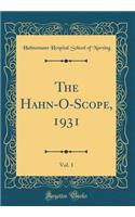 The Hahn-O-Scope, 1931, Vol. 1 (Classic Reprint)