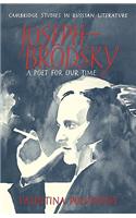 Joseph Brodsky: A Poet for Our Time