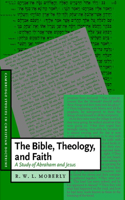 Bible, Theology, and Faith