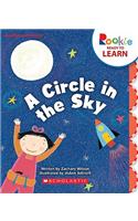 A Circle in the Sky (Rookie Ready to Learn: Numbers and Shapes) (Library Edition)