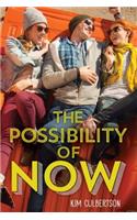 The Possibility of Now