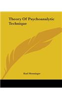 Theory of Psychoanalytic Technique