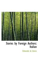 Stories by Foreign Authors: Italian (Large Print Edition)