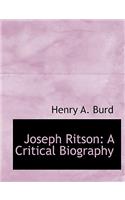 Joseph Ritson: A Critical Biography (Large Print Edition)