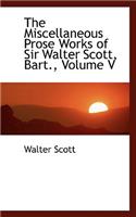 The Miscellaneous Prose Works of Sir Walter Scott, Bart., Volume V