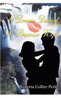 Dream Denied, a Promise Kept