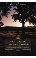 A Return to Grandpa's House