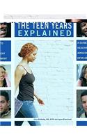 The Teen Years Explained: A Guide to Healthy Adolescent Development