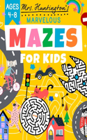 Marvelous Mazes for Kids Ages 4-8