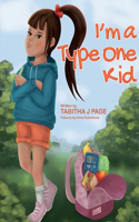 I'm a Type One Kid