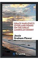 Grace Harlowe's Overland Riders on the Great American Desert