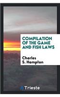 Compilation of the Game and Fish Laws