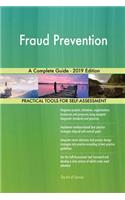 Fraud Prevention A Complete Guide - 2019 Edition